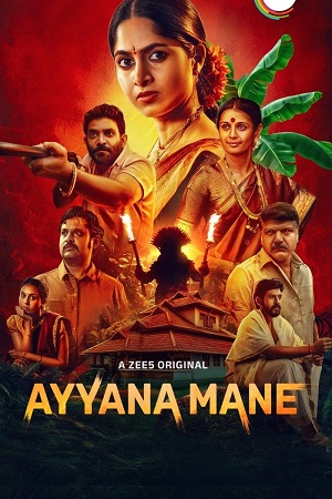 Download Ayyana Mane – Season 1 (Hindi-Kannada) WEB Series (2025) Dual Audio Complete 480p | 720p | 1080p WEB-DL