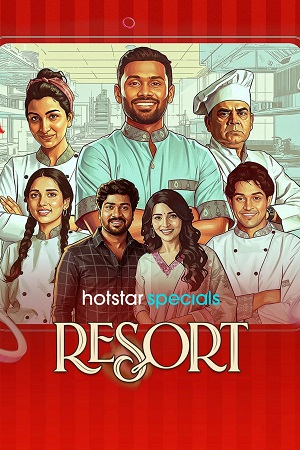 Download Resort (Season 1) Hindi JioHotstar Complete Web Series 480p | 720p | 1080p WEB-DL [E57 – E60 Added]